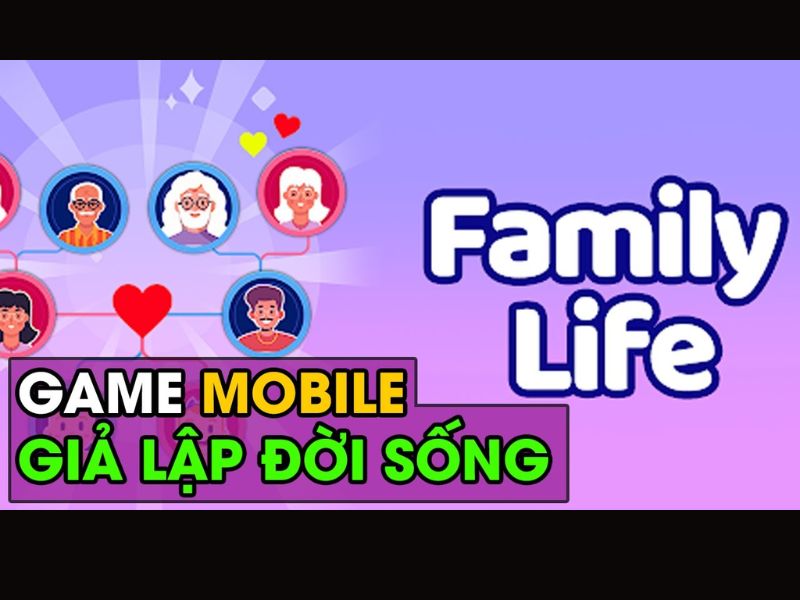 Tổng Quan Về Family Life Mod APK